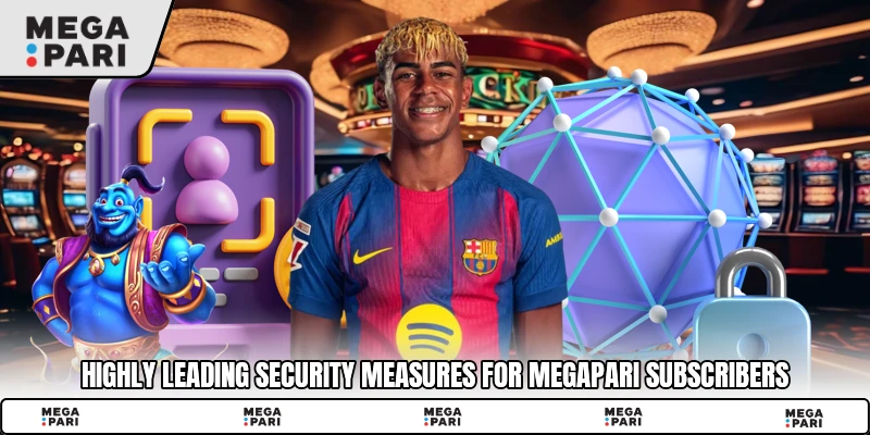 Highly leading security measures for Megapari subscribers