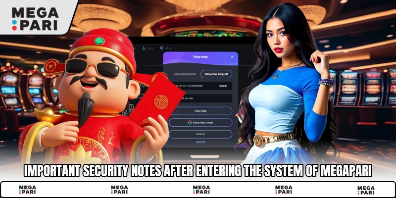 Important security notes after entering the system of Megapari