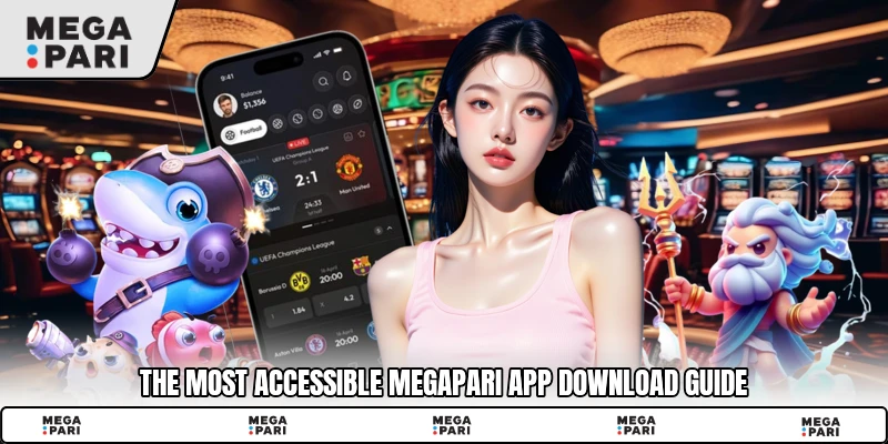 The most accessible Megapari app download guide