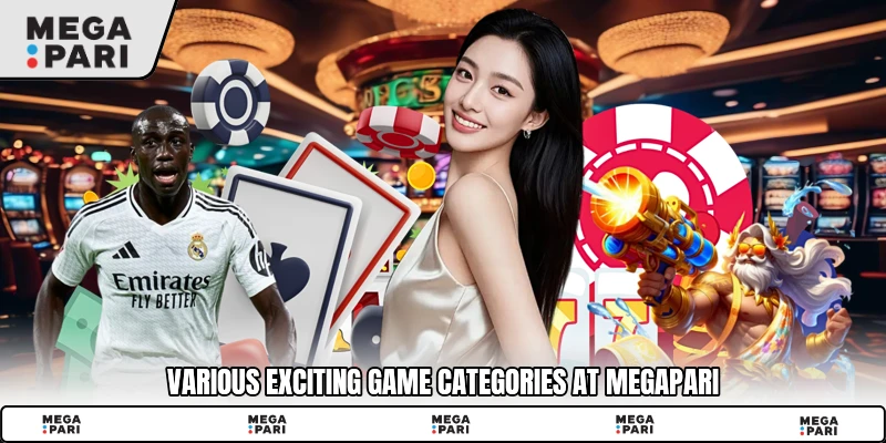 Various exciting game categories at Megapari
